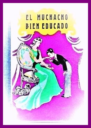 EL MUCHACHO BIEN EDUCADO S.M. 1950